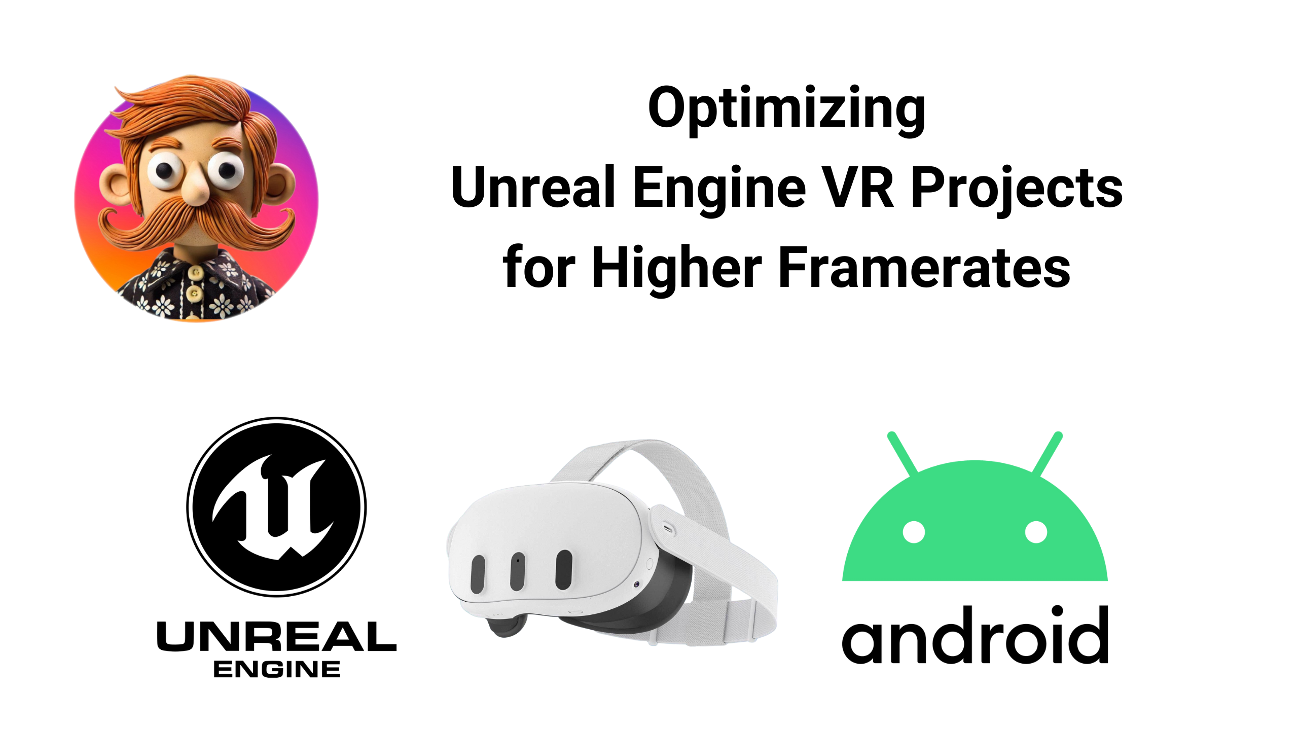 Optimizing Unreal Engine VR Projects for Higher Framerates (Meta Quest, HTC VIVE, FFR, ETFR, NVIDIA DLSS, AMD FSR, and Intel XeSS Tips Included!)